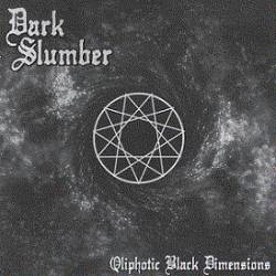 Dark Slumber : Qliphotic Black Dimensions Dark Slumber : Qliphotic Black Dimensions